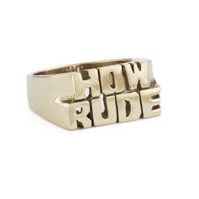 How Rude Ring